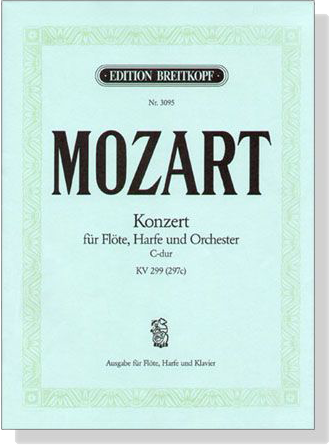 Mozart【Konzert C-dur , KV 299】für Flöte, Harfe und Orchester