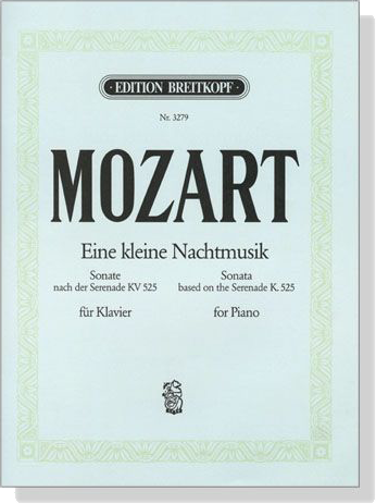 Mozart【Eine kleine Nachtmusik , Sonata based on the Serenade in G major K. 525】for Piano