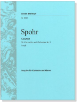 Spohr【Konzert Nr. 3 , f-moll】für Klarinette und Orchester