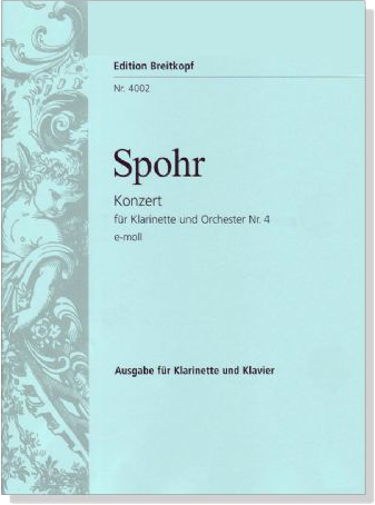 Spohr【Konzert  Nr. 4 , e-moll】für Klarinette und Orchester