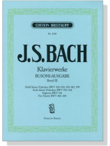 J.S. Bach【Klavierwerke , Busoni-Ausgabe ,Band Ⅲ】Zwölf kleine Präludien BWV 924-930, 939-942, 999 、Sechs kleine Präludien BWV 933-938 、Fughetta BWV 961、Vier Duette BWV 802-805 J.S. Bach【Klavierwerke , Busoni-Ausgabe ,Band Ⅲ】Zwölf kleine Präludien BWV 924-930, 939-942, 999 、Sechs kleine Präludien BWV 933-938 、Fughetta BWV 961、Vier Duette BWV 802-805