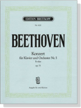 Beethoven【Konzerte Nr. 5 Es-dur , op. 73】für Klavier und Orchester Beethoven【Konzerte Nr. 5 Es-dur , op. 73】für Klavier und Orchester