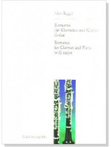 Max Reger【Romance in G major】for Clarinet and Piano Max Reger【Romance in G major】for Clarinet and Piano