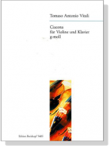 Tomaso Antonio Vitali【Ciacona】für Violin and Klavier , g-moll Tomaso Antonio Vitali【Ciacona】für Violin and Klavier , g-moll