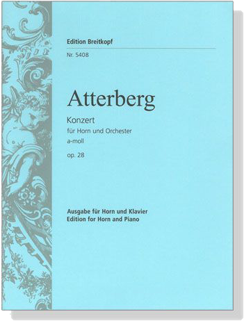 Atterberg【Konzert a-moll , Op. 28】für Horn und Orchester