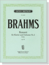 Brahms【Konzert  Nr. 2 B-dur , Op. 83】 für Klavier und Orchester,Ausgabe für zwei Klaviere Brahms【Konzert  Nr. 2 B-dur , Op. 83】 für Klavier und Orchester,Ausgabe für zwei Klaviere