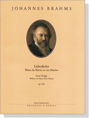 Johannes Brahms【Liebeslieder , Op. 52a】Walzer für Klavier zu vier Händen