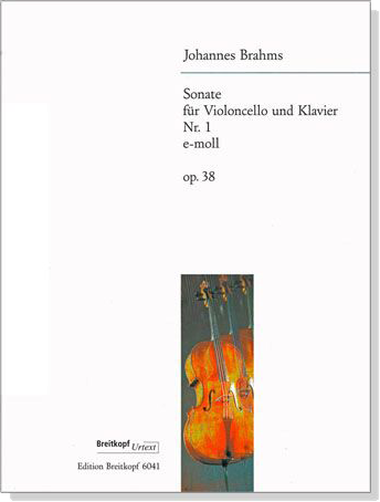 Brahms【Sonate Nr.1  e-moll op. 38】fuer Violoncello and Klavier