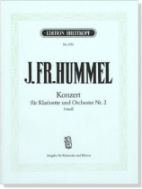 J. Fr. Hummel【Konzert Nr. 2 , f-moll】 für Klarinette und Orchester J. Fr. Hummel【Konzert Nr. 2 , f-moll】 für Klarinette und Orchester