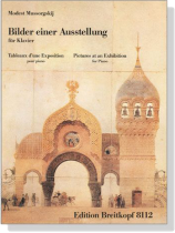 Moussorgsky【Bilder einer Ausstellung / Pictures At An Exhibition】for Piano