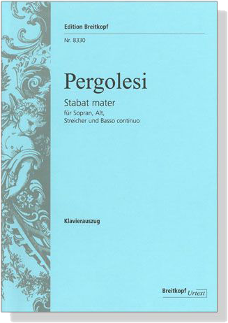 Pergolesi【Stabat Mater】für Sopran, Alt, Streicher und Basso continuo , Klavierauszug