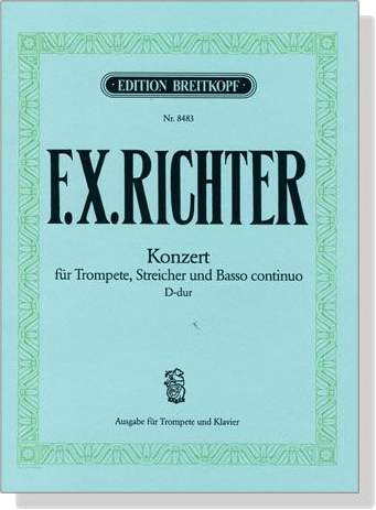 F.X. Richter【Konzert D-dur】für Trompete, Streicher und Basso continuo