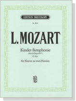 L.Mozart【Kinder-Symphonie (Berchtolsgadener) C-dur】für Klavier zu zwei Händen L.Mozart【Kinder-Symphonie (Berchtolsgadener) C-dur】für Klavier zu zwei Händen