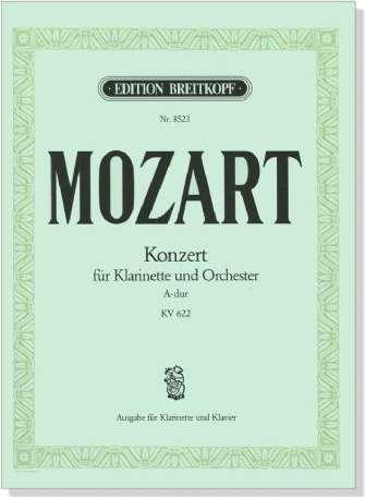 Mozart【Konzert A-dur , KV 622】für Klarinette und Orchester