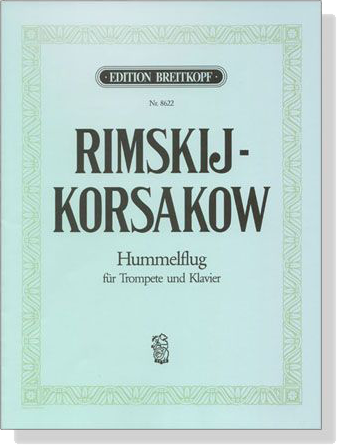 Rimskij-Korsakow【Hummelflug】für Trompete und Klavier Rimskij-Korsakow【Hummelflug】für Trompete und Klavier