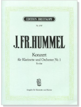 J. FR. Hummel【Konzert Nr. 1 , Es-dur】Für Klarinette und Orchester J. FR. Hummel【Konzert Nr. 1 , Es-dur】Für Klarinette und Orchester