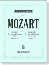 Mozart【Konzert Es-dur , KV 370b + KV 371】für  Horn und Orchester Mozart【Konzert Es-dur , KV 370b + KV 371】für  Horn und Orchester