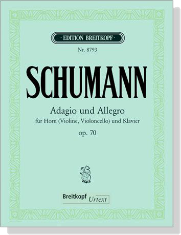 Schumann【Adagio und Allegro , Op. 70】für Horn (Violine, Violoncello) und Klavier