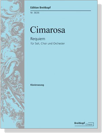 Cimarosa【Requiem】für Soli, Chor und Orchester , Klavierauszug