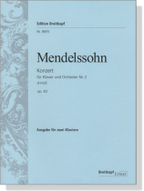 Mendelssohn【Konzert Nr. 2 d-moll , Op. 40 】für Klavier und Orchester , Ausgabe für zwei Klaviere Mendelssohn【Konzert Nr. 2 d-moll , Op. 40 】für Klavier und Orchester , Ausgabe für zwei Klaviere