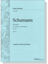 Schumann【Konzert , d-moll WoO 1】für Violine und Orchester