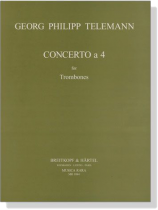 Georg Philipp Telemann【Concerto a 4】for Trombones Georg Philipp Telemann【Concerto a 4】for Trombones
