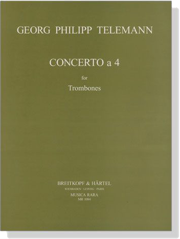 Georg Philipp Telemann【Concerto a 4】for Trombones