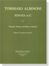 Tommaso Albinoni【Sonata in C】for Trumpet, Strings and Basso continuo Tommaso Albinoni【Sonata in C】for Trumpet, Strings and Basso continuo