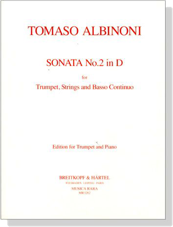 Tomaso Albinoni【Sonata No.  2 in D】for Trumpet, Strings and Basso Continuo