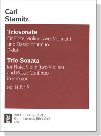 Carl Stamitz【Triosonate F-dur , Op. 14 Nr. 5】für Flöte, Violine (zwei Violinen) und Basso continuo