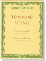 Tommaso Vitali【Chaconne in G minor】for Violin and Basso continuo Tommaso Vitali【Chaconne in G minor】for Violin and Basso continuo