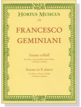 Francesco Geminiani【Sonate e-Moll】für Oboe oder Querflöte oder Violine und Basso continuo Francesco Geminiani【Sonate e-Moll】für Oboe oder Querflöte oder Violine und Basso continuo