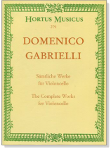 Domenico Gabrielli【the Complete Works】for Violoncello Domenico Gabrielli【the Complete Works】for Violoncello