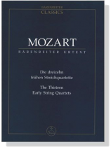 Mozart : Die dreizehn frühen Streichquartette/The Thirteen Early String Quartets Mozart : Die dreizehn frühen Streichquartette/The Thirteen Early String Quartets
