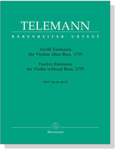 Telemann【Twelve Fantasias】for Violin without Bass, 1735