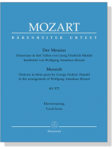 Mozart(Händel)【Der Messias / Messiah , KV 572】Klavierauszug , Vocal Score Mozart(Händel)【Der Messias / Messiah , KV 572】Klavierauszug , Vocal Score