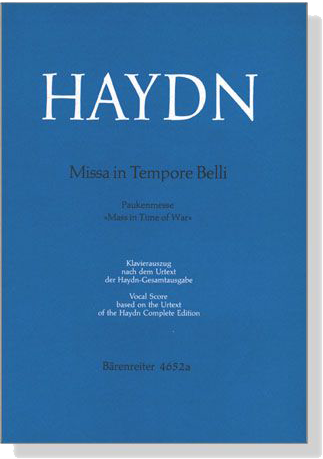 Haydn【Missa in Tempore Belli-Paukenmesse , Mass in Time of War】Klavierauszug ,Vocal Score Haydn【Missa in Tempore Belli-Paukenmesse , Mass in Time of War】Klavierauszug ,Vocal Score