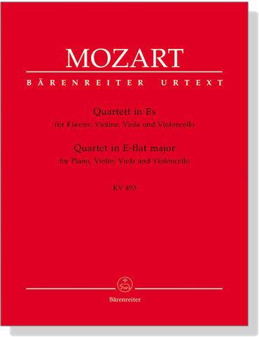 Mozart【Quartet in E flat major】for Piano , Violin , Viola and Violoncello , KV 493