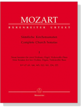 Mozart Complete Church Sonatas【Ⅰ】Nine Sonatas for two Violins,Organ,Violoncello /Bass ,   KV 67、KV 68、KV 69、KV 144、KV 145、KV 212、KV 241、KV 224、KV 225