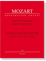 Mozart Complete Church Sonatas【Ⅱ】Five Sonatas for two Violins,Organ,Violoncello /Bass , K. 244、K. 245、K. 274、K. 328、K. 336
