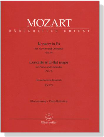 Mozart【Concerto in E-flat major No. 9 , KV 271】for Piano and Orchestra(Jeunehomme), Piano Reduction