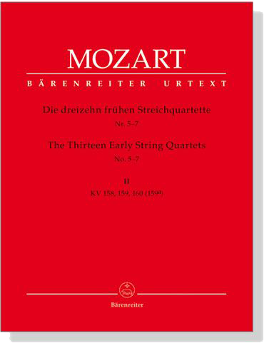 Mozart The Thirteen Early String Quartets No. 5-7【Ⅱ】K. 158、K. 159、K. 160