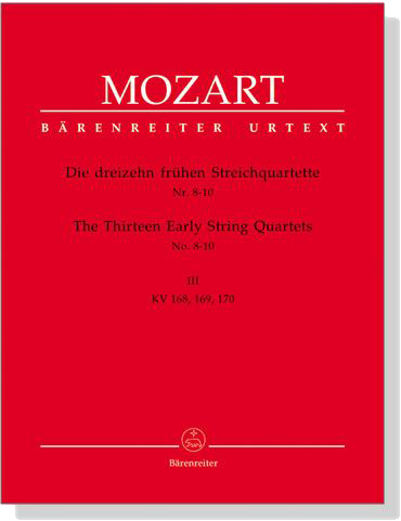 Mozart The Thirteen Early String Quartets No. 8-10【Ⅲ】K. 168、K. 169、K. 170