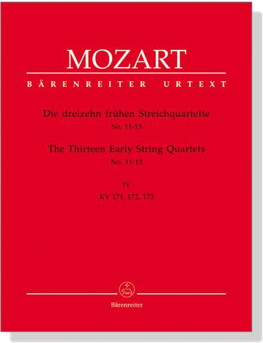 Mozart The Thirteen Early String Quartets No. 11-13【Ⅳ】K. 171、K. 172、K. 173