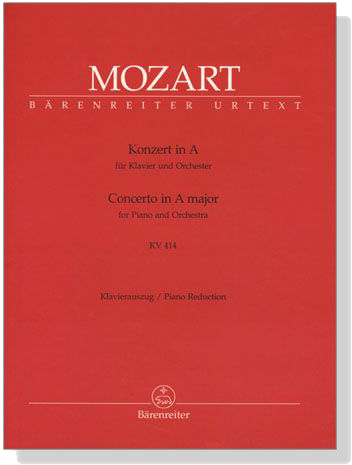 Mozart【Concerto in A major ,KV 414】for Piano and Orchestra, Piano Reduction Mozart【Concerto in A major ,KV 414】for Piano and Orchestra, Piano Reduction