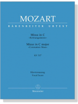 Mozart【Missa in C-Krönungsmesse , KV 317】Klavierauszug , Vocal Score Mozart【Missa in C-Krönungsmesse , KV 317】Klavierauszug , Vocal Score