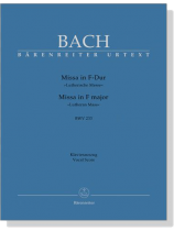 J.S. Bach【Missa In F-Dur－Lutherische Messe , BWV 233】Klavierauszug ,Vocal Score