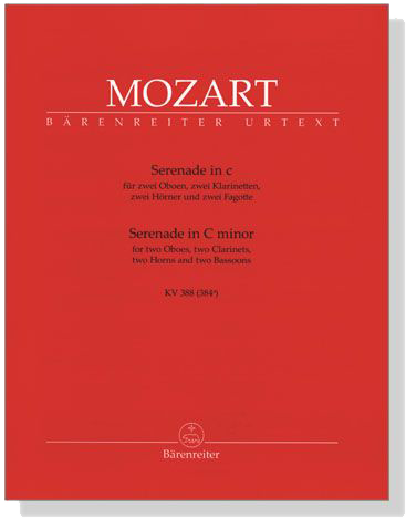 Mozart【Serenade in c , KV388 (384a)】für zwei Oboen, zwei Klarinetten, zwei Hörner und zwei Fagotte