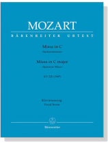 Mozart【Missa in C-Spatzenmesse , KV 220(196b)】Klavierauszug , Vocal Score Mozart【Missa in C-Spatzenmesse , KV 220(196b)】Klavierauszug , Vocal Score