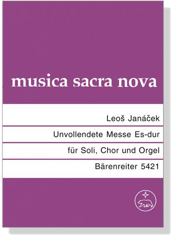 Janacek【Unvollendete Messe Es-dur】für Soli, Chor und Orgel